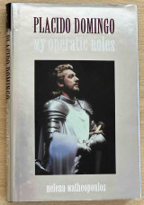 Placido Domingo - My operatic roles