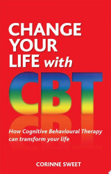 Change Your Life With CBT