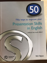Fifty ways to improve your Presentation Skills in English