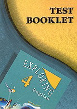 Exploring English 4: Test Booklet