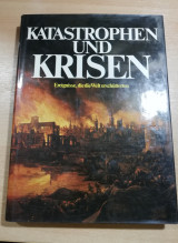 Katastrophen und Krisen
