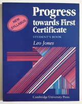 Progress towards First Certificate - Student 's book - New Syllabus - Leo Jones - (Σ10).