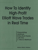 How to Identify High-profit Elliott Wave Trades in Real Time