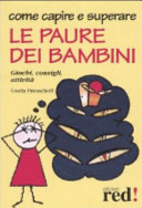 Come capire e risolvere le paure dei bambini
