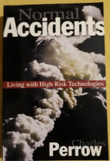 Normal Accidents (Living with High-Risk Technologies)