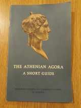The Athenian Agora. A short Guide