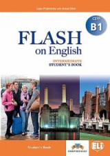 Flash on English - Intermediate - Level B1 - Student's Book