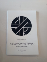 The last of the hippies, υστερικό μυθιστόρημα