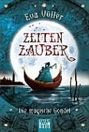 Zeitenzauber - die magische Gondel