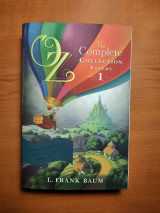 Oz, Complete Collection, Volume 1: The Wonderful Wizard of Oz / The Marvelous Land of Oz / Ozma of Oz
