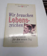 Wir brauchen Lebenszeichen
