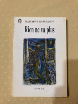 Rein ne va plus