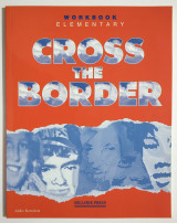 Cross the Border Workbook Elementary - (Σ84).