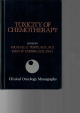Toxicity of Chemotherapy: Clinical Onocology Monographs