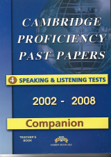 Cambrige proficiency past papers 2002-2008 Companion with cd Teacher's book Listening and speaking paper 1 and 3