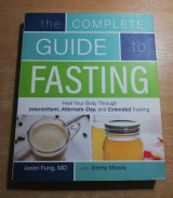 The Complete Guide to Fasting