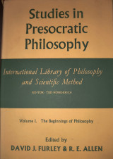Studies in Presocratic Philosophy: The beginnings of philosophy