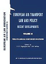 European Air Transport Law and Policy: Recent Developments: Twelfth Annual Conference, Athens 3 November 2000