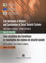 Free Movement of Workers and Coordination of Social Security Systems: International Conference Athens 20-21 June 2003