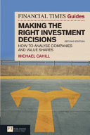 The Financial Times Guide to Making the Right Investment Decisions