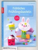 Frohliches Fruhlingsbasteln : Kreativ.Kompakt.