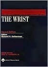 Master Techniques in Orthopaedic Surgery: The Wrist 2nd edition