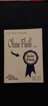 Ohne Fleiß... kein Preis
