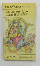 Das Geheimnis der Göttin Si-Ling-Shi