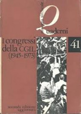 I congressi della cgil (1945 - 1973)