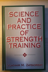 Science and Practice of Strength Training