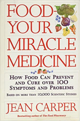Food-- Your Miracle Medicine