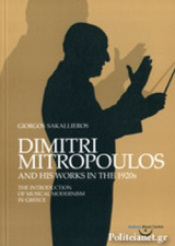 Dimitri Mitropoulos: The Introduction of Musical Modernism in Greece