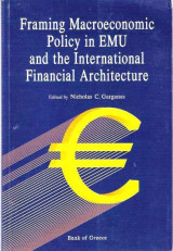 Nicholas C Garganas / Framing Macroeconomic Policy In EMU and the International Financial Architecture