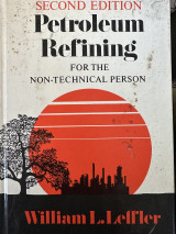 Petroleum Refining for the Non-technical Person