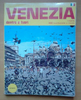 Venezia. Dentro e fuori