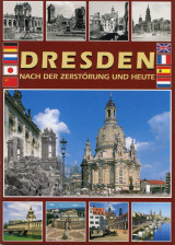 Dresden - Nach Der Zerstörung Und Heute