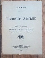 Grammaire Sanscrite. Tome I et II reunis