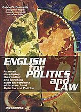 English for Politics and Law: A Course Developing the Reading and Speaking Skills for Students of International Relations and Politics