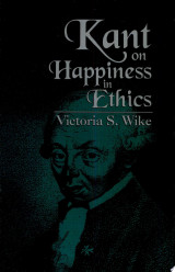 Kant on Happiness in Ethics