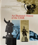 An Illustrated History of the USSR
