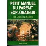 Petit manuel du parfait explorateur