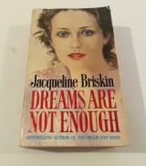 Dreams are Not Enough