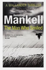 The man who smiled - a Wallander thriller