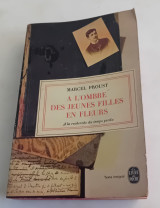 A l' ombre des jeunes filles en fleurs. A la recherche du temps perdu.