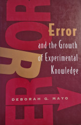 Error and the Growth of Experimental Knowledge