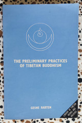The Preliminary Practices of Tibetan Buddhism