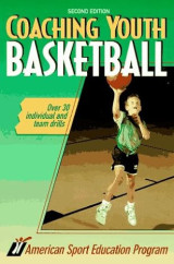 Coaching Youth Basketball Paperback – January 1, 1991