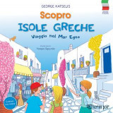 SCOPRO - ISOLE GRECHE - Viaggio nel Mar Egeo
