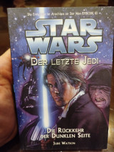 Star Wars: Der letzte Jedi 06: Die Rückkehr der Dunklen Seite