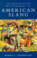 The Macmillan Dictionary of American Slang